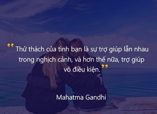 Thử thách của tình bạn là sự trợ giúp lẫn nhau trong nghịch cảnh, và hơn thế trợ giúp vô điều kiện