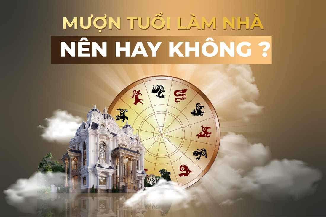 Mượn tuổi làm nhà vào năm không được tuổi