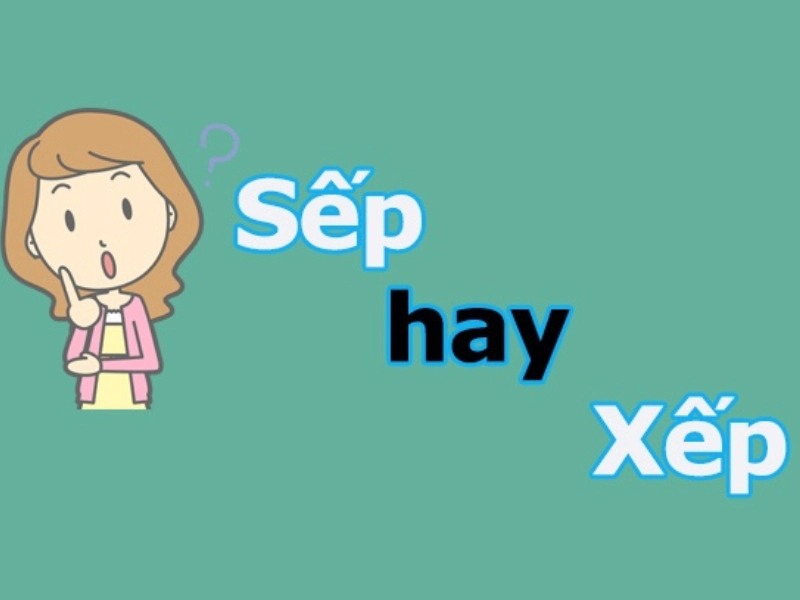 Từ nào đúng sep-hay-xep?