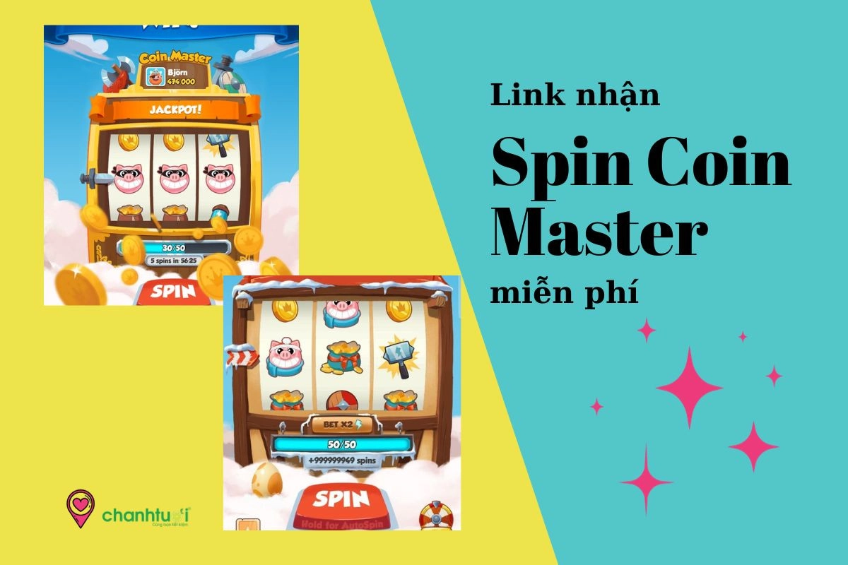 Link nhận Spin coin master miễn phí mỗi ngày tại Chánh Tươi