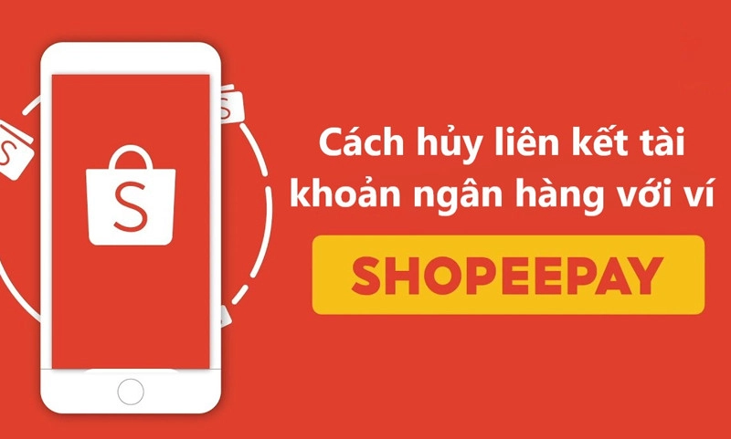 cách xóa tài khoản cho shopee-pay-ngan-hang