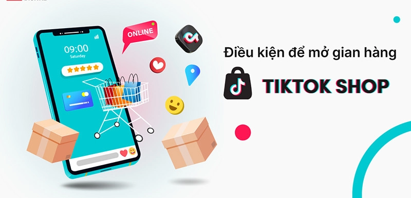 Điều kiện đăng ký cửa hàng Tiktok