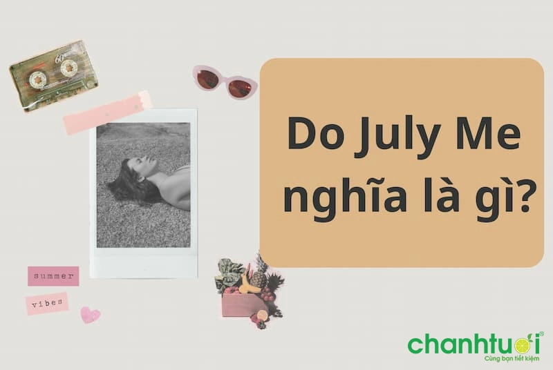 do-july-me-ngia-la-gi