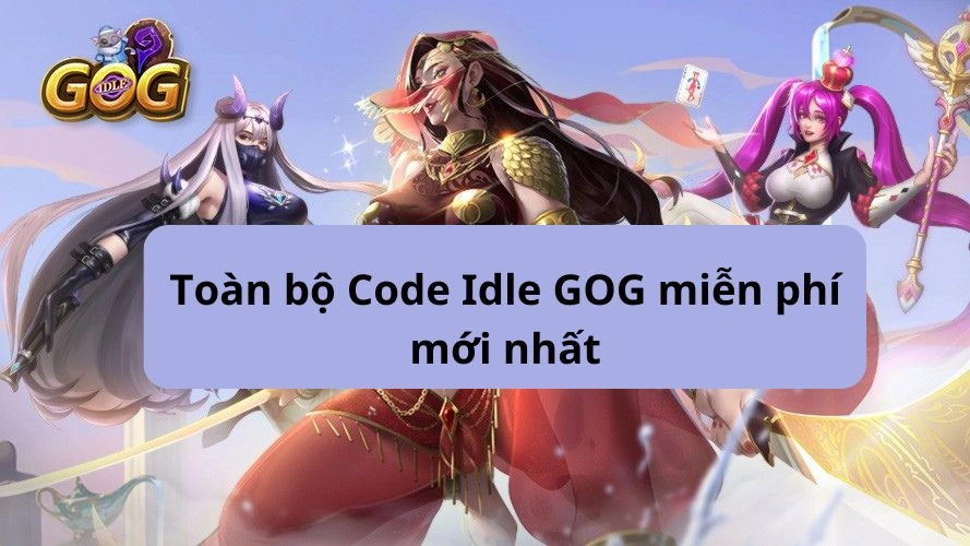 toan-bo-code-idle-gog-mien-phi-moi-nhat-1