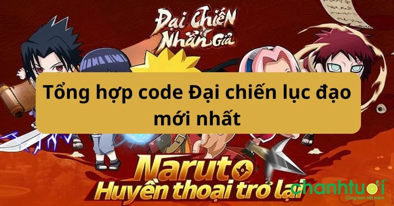 tong-hop-code-dai-chien-luc-dao-moi-nhat