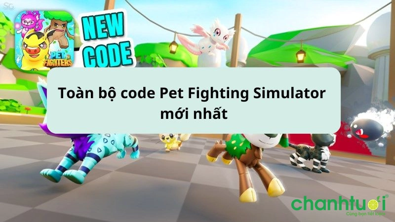 toan-bo-code-code-pet-chiến đấu-giả lập-moi-nhat-1