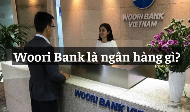 Tổng đài ngân hàng Woori Bank| Hotline hỗ trợ CSKH miễn phí 24/7